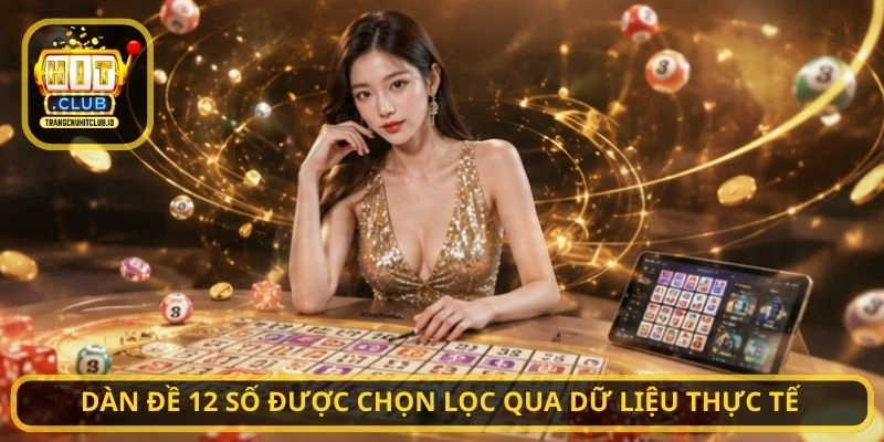 Dàn đề 12 số được chọn lọc qua dữ liệu thực tế